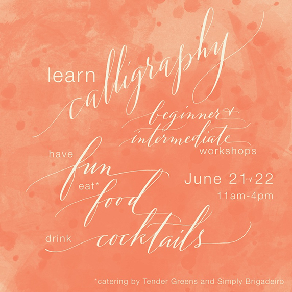 Los Angeles Calligraphy Workshop 6-21 and 6-22
